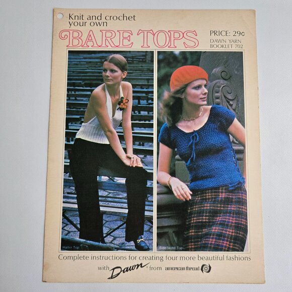 Knit & Crochet Bare Tops Pattern Booklet 702 By Dawn Yarn 1970s DIY Clothing Gui - Picture 9 of 11